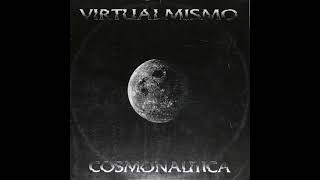 Virtualmismo - Cosmonautica (Work It Mix)