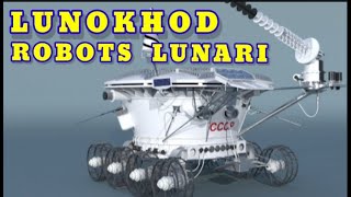 Storia dell'Astronautica: Lunokhod - I primi robots lunari