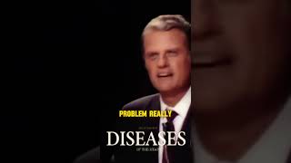 Diseases of the Heart- Billy Graham