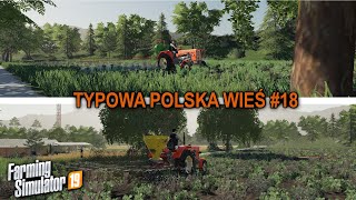 ⭐ Farming Simulator 19 ⭐ Typowa Polska Wieś #18 ✔ Opryski I Nawozy