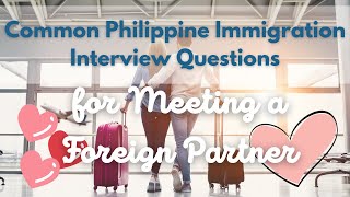 Philippine Immigration Sample Interview Questions | Meeting a Foreign Partner [TAGALOG]