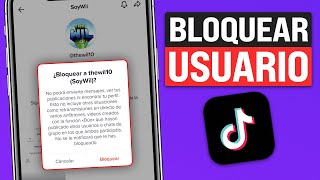 Cómo BLOQUEAR a ALGUIEN en TikTok (2024) En 1 Minuto