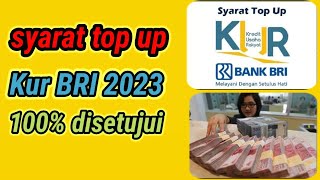 syarat top up kur BRI 2023@bubink80family