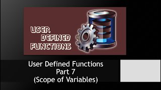 Functions - Part 7 (Scope of Variables)