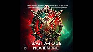 ☘️ SAGITARIO 25 DE NOVIEMBRE #horoscopo #leydesignos #signoszodicales #astrologia