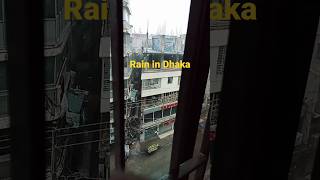 Rain in dhaka, #dhaka #rain #rainvideo #shorts #shortsvideo