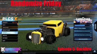 Randomize Friday | Rocket League Random Car | Episode 5: Backfire