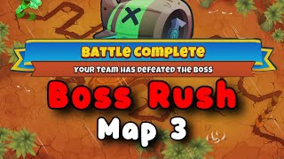 Boss Rush | Map 3 | 126 Pops |  | BTD6 Tutorial