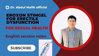 Treatment For Erectile Dysfunction | Eroxon Topical Gel Works In 10 Minutes | Eroxon how to use: