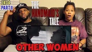 The Handmaid's Tale *Other Women* PART II - 2x04 Reaction!