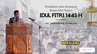 Pendidikan Jalan Kemajuan Bangsa Dan Negara - KH. Muhammad Syamlan