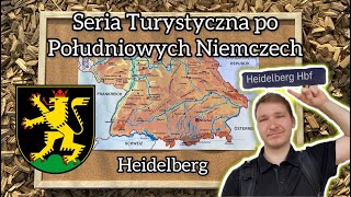 Heidelberg - Seria Turystyczna po Południowych Niemczech