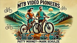 Patty & Mark MTB Video Pioneers - A Demo Reel