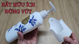 HÃY GHI NHỚ MẸO HAY NÀY ! CÁCH TÁI CHẾ CHAI NHỰA XÀ BÔNG LẠI CỰC KỲ HỮU ÍCH