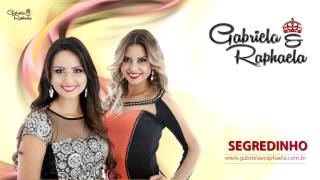 Gabi e Raphaela - Segredinho