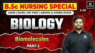 Biology for BSc Nursing Entrance Exams L-19 | Biomolecules Part-1 | Dr. Himanshu Sir