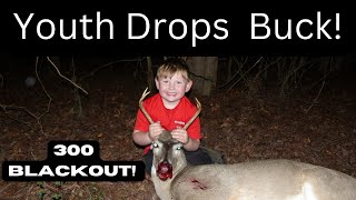 6 Year Old Youth Drops Buck ** 300 Blackout **