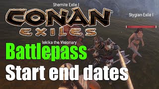 Conan Exiles Battle pass start end dates