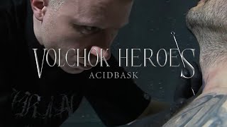 VOLCHOK HEROES: ACIDBASK