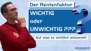 DER RENTENFAKTOR einfach erklärt I WICHTIG oder UNWICHTIG I Auf was es wirklich ankommt!