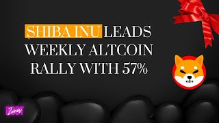 Shiba Inu Leads Weekly Altcoin Rally with 57%