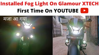 Installed Fog Light On Glamour Xtech First Time on Youtube | Steps to Install Fog Lamps on Any Bike