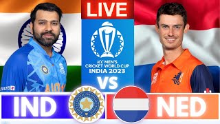 Live India VS Netherlands | ICC Cricket World Cup | Netherlands VS INDIA | Live Score & Commentar