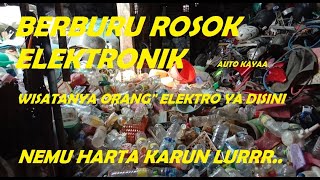 BERBURU ROSOK ELEKTRONIK AUTO JADI CUAN