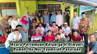 Acara Pertemuan Keluarga H. Dimyati Pasuruan, 6 Oktober 2024