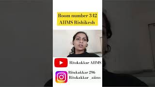 Room number 342 AIIMS Rishikesh #ritukakkaraiims #shortsvideo #aiims