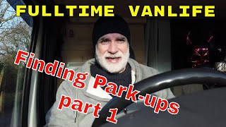 75: Fulltime Vanlife: Finding Park-ups part 1 #fulltime # vanlife #campervan #vanlifeuk #parkup #RV