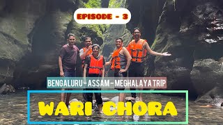 WARI CHORA | Ganching Home stay | South Garo Hills |