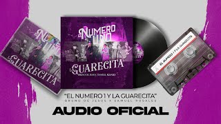 Bruno de Jesús X  Samuel Rosales -El número uno - La Guarecita (Audio)