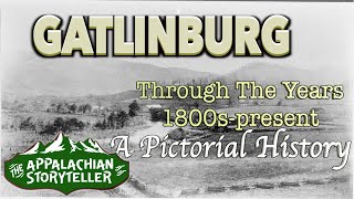 Gatlinburg (Through The Years) #gatlinburg #smokymountains #gatlinburgtn