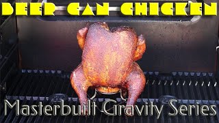 Beer Can Chicken on the Masterbuilt Gravity Series 560