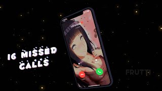 16 Missed Calls Naruto Edit