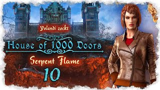 let's play HAUS DER 1000 TÜREN: FEUERSCHLANGEN ♦ #10 ♦ Spiel mit dem Feuer