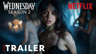 Wednesday: Season 2 | Special Trailer | Netflix