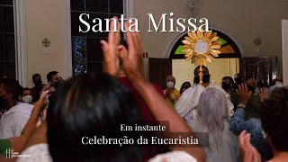 Missa do Santíssimo Sacramento | às 19:30h