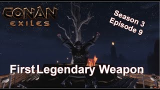 Conan Exiles S3E9 - First Legendary feat. Scorpion King