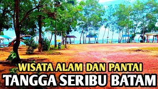 PANTAINYA SANGAT ISTIMEWA DI PESONA ALAM TANGGA SERIBU BATAM ‼️