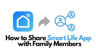 Share Smart Life App with Family Members - UPDATED | Quirky Geekery