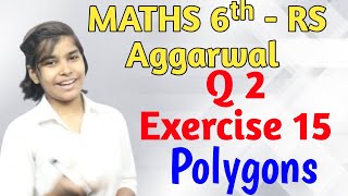 Rs Aggarwal - Exercise 15 - Question Number 2 - Chapter 15 Polygons -Math Class 6 | Basic Math Glory