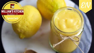 Homemade Thick Lemon Curd Recipe || William's Kitchen