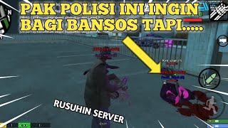 PAK POLISI INI INGIN BAGI BANSOS TAPI...... | GTA SAMP INDONESIA