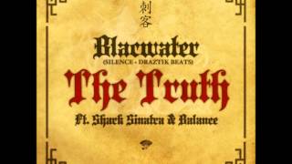 Blacwater - The Truth (feat. Shark Sinatra & Balance)