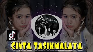 🔊🎧 DJ CINTA TASIKMALAYA - VERSI KECE TERBARU 2023🔥🔥 - YAUDAHIYA