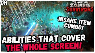 INSANE Screen Wide Ability Build! Yet Another Zombie Survivors!