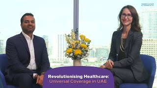 Revolutionising Healthcare: Universal Coverage in UAE | What it Means for the Insurance Sector