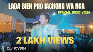 LADA BIEN PHO IACHONG WA NGA | DJ RYAN | PNAR WEDDING SONG |